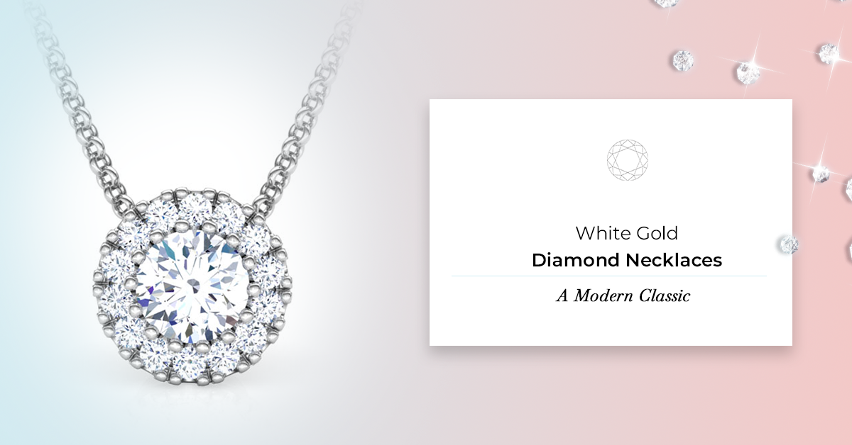 White Gold Diamond Necklaces: A Modern Classic